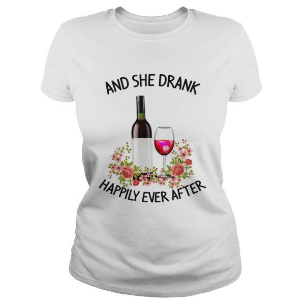 Wine and she drank happily ever after shirt