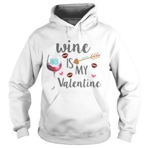 Wine is my valentine shirt 2