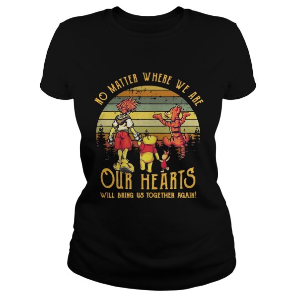 Winnie the Pooh no matter where we are our hearts will bring us together again retro shirt