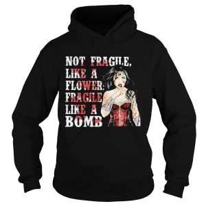 Wonder Woman not fragile like a flower fragile like a bomb shirt 2