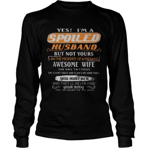 Yes im a spoiled husband but not yours i am the property of a freaking t shirt 4