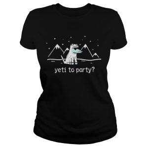Yeti to party shirt 2 Yeti to party shirt 3