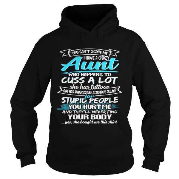 You Can’t Scare Me I Have A Crazy Aunt Cuss A Lot Funny T-Shirt