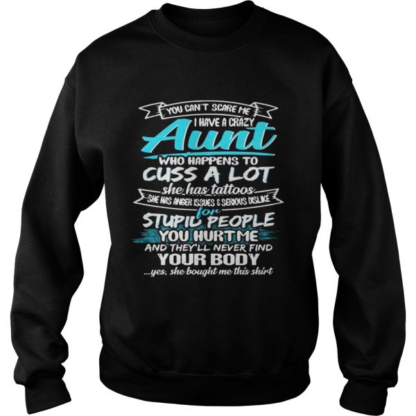 You Can’t Scare Me I Have A Crazy Aunt Cuss A Lot Funny T-Shirt