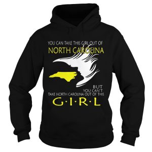 You Can Take This Girl Out Of North Carolina But You shirt 2