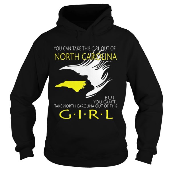 You Can Take This Girl Out Of North Carolina But You shirt