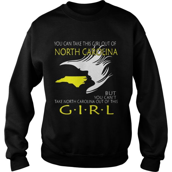 You Can Take This Girl Out Of North Carolina But You shirt