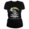 You Don’t Know The Power Of The Chargers Side Football T-Shirt