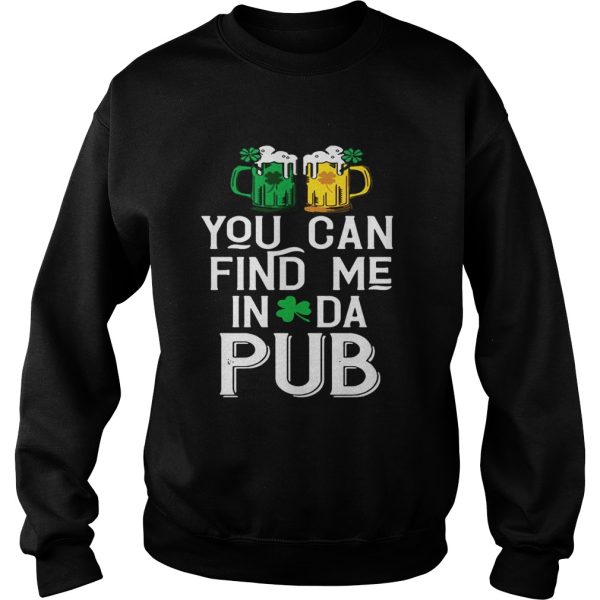 You can find me in da pub shirt