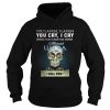 You laugh I laugh you cry I cry you take my Michelob Ultra I kill you shirt