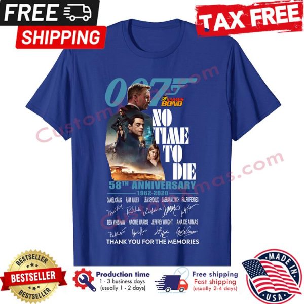 007 James Bond No time to Die 58th Anniversary 1962-2020 signature thank you for the memories signature shirt