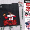 12 Better With Age Football Team Fan Shirt