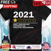 2021 empty shelves and expensive gas would not recommend shirt