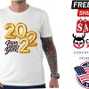 2022 Is Coming Happy New Year Shirt