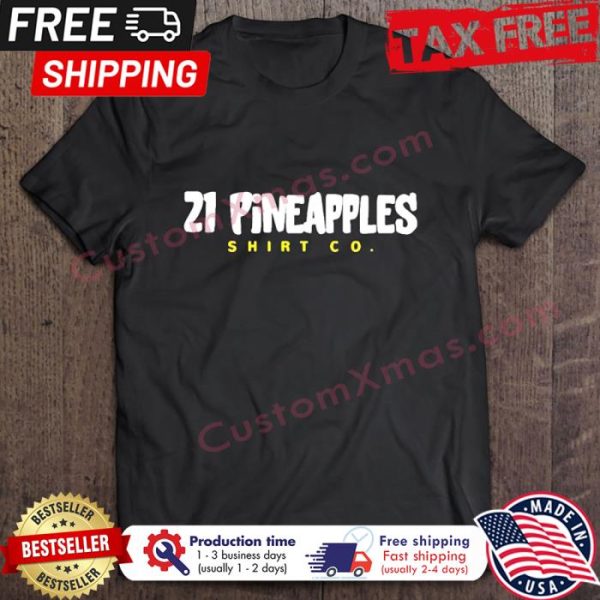 21 Pineapples Shirt Co sweatshirt