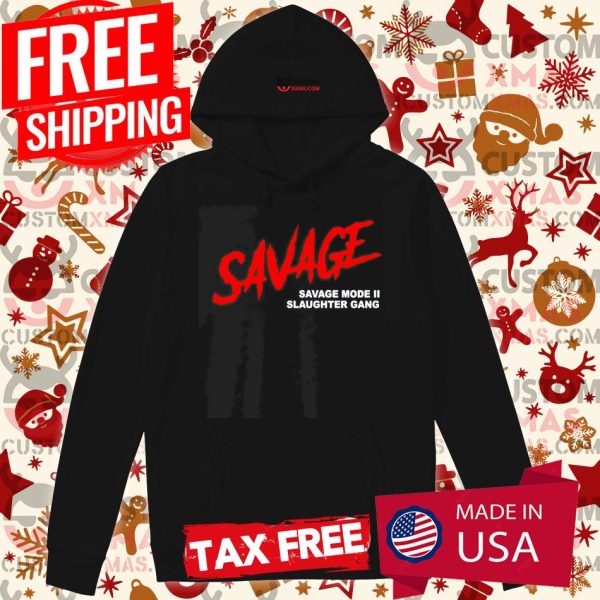 21 Savage Savage Savage Mode II Slaughter Gang Shirt