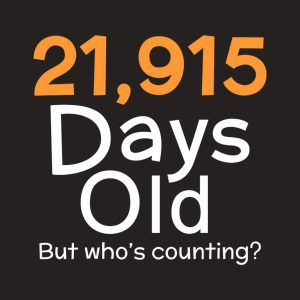 21,915 days old (60yo) - T-shirt 1 21915 days old 60yo T shirt 2