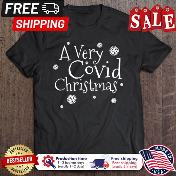 A very covid christmas pandemic shirt