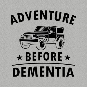 Adventure before dementia 4WD T shirt 2