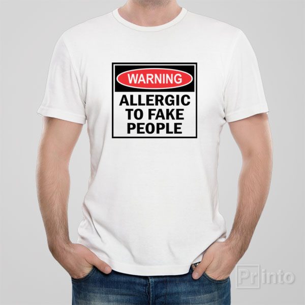 Allergic to fake people