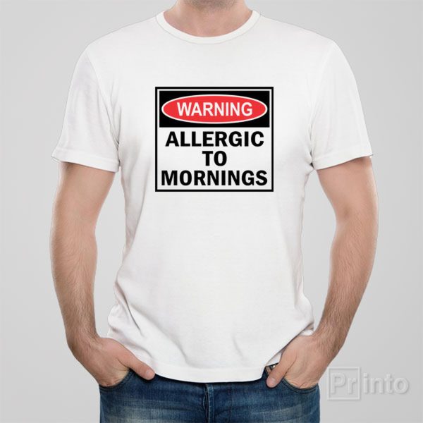 Allergic to mornings