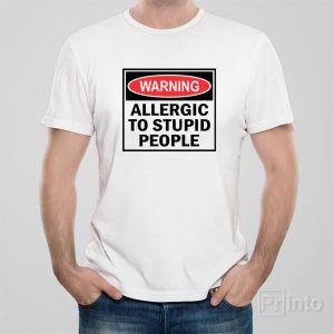 Allergic to stupid people 1