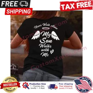 Angel Wings Never walk alone my son walks with me shirt