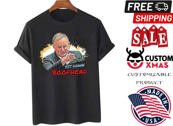 Anthony Albanese Sit Down Boofhead Shirt