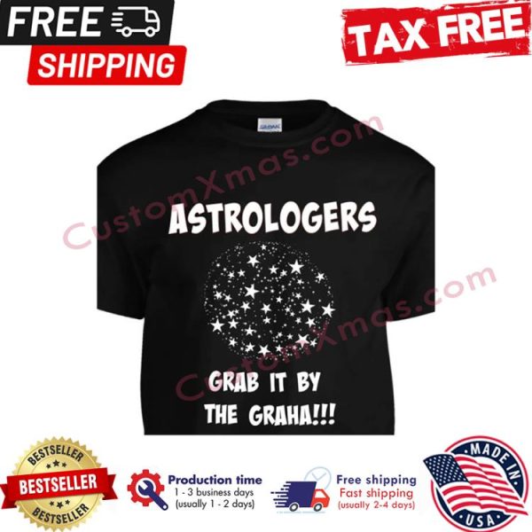 Astrologers grab it by the graha shirt