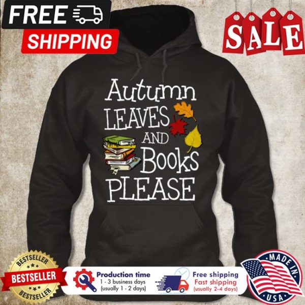 Autumn leaves and books please shirt