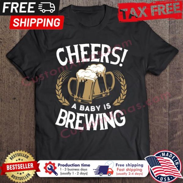 Beers Cheers A Baby Is Brewing shirt