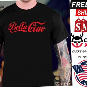 Bella Ciao La Casa De Papel Money Heist Coca Cola Inspired Shirt 1