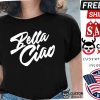 Bella Ciao Money Heist Shirt