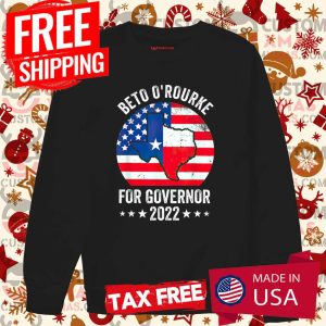 Beto O'Rourke Texas Governor Elections 2022 Beto For Texas Shirt 3