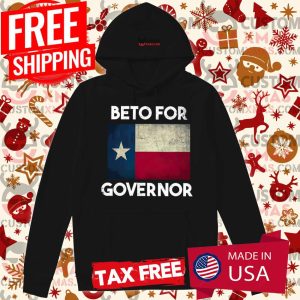 Beto for Governor – Texas Vote O’Rourke 2022 Anti Abbott Pullover Shirt 1 Beto for Governor Texas Vote O'Rourke 2022 Anti Abbott Pullover Shirt 2
