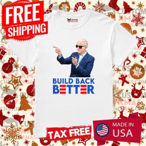 Biden Build Back Better FJB Shirt 1