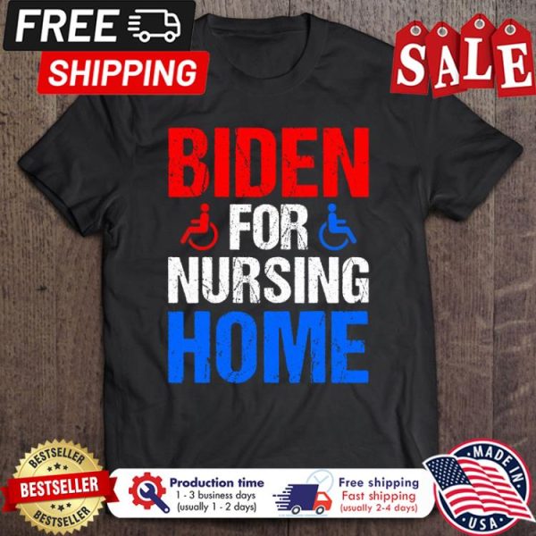 Biden For Nursing Home Vintage shirt