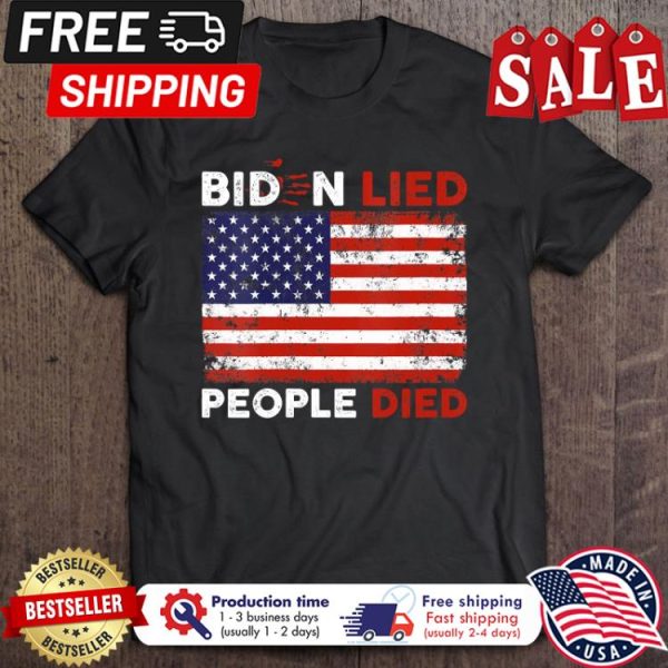 Biden Lied People Died American flag vintage shirt