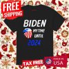 Biden My Time Until 2024 T Shirt