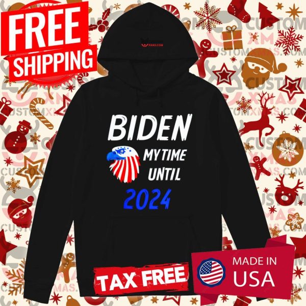 Biden My Time Until 2024 T Shirt