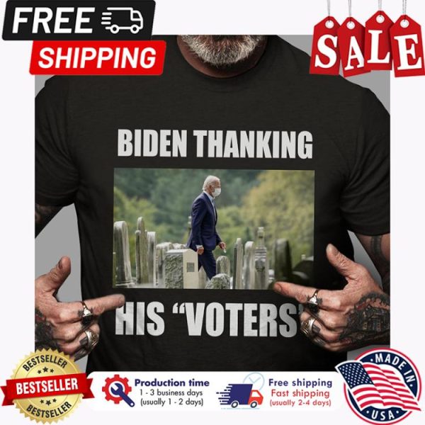 Biden thanking his voters shirt