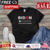 Biden very bad would not recommend shirt