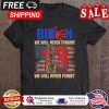 Biden we will never forgive 13 we will never forget american flag vintage shirt