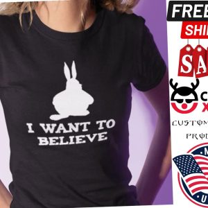 Big Chungus I Want To Believe Shirt 1