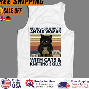 Black Cat Never Underestimate An Old Woman With Cats And Knitting Skills Vintage Shirt 2