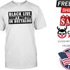 Black Lives Don’t Matter In The Beetaloo Shirt