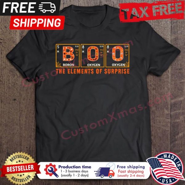 Boo boron oxycen the elements of surprise halloween shirt