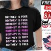 Britney Is Free Shirt