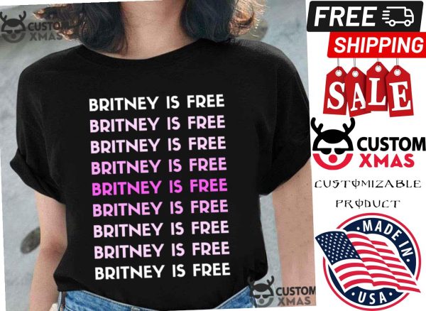 Britney Is Free Shirt