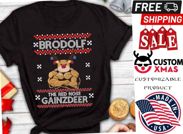 Brodolf The Red Nose Gainzdeer Christmas Holiday Shirt